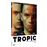 Tropic DVD