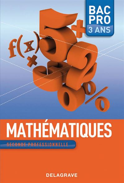 Maths 2nde Bac Pro 3 Ans - Eleve (ed 09)