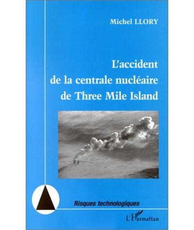 L'accident de la centrale nucléaire de Three Mile Island