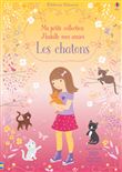 Les chatons - Ma petite collection J'habille mes amies