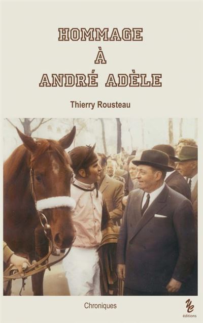 Hommage à André Adèle