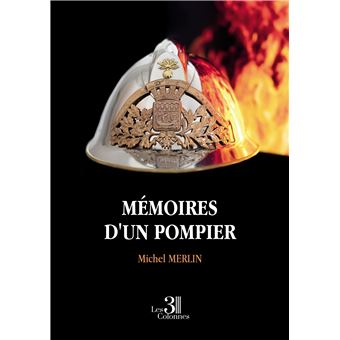 Mémoires d'un pompier
