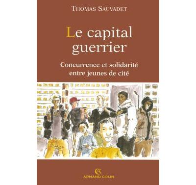 Le capital guerrier - Thomas Sauvadet - broché
