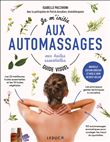 Je m'initie aux automassages aux huiles essentielles