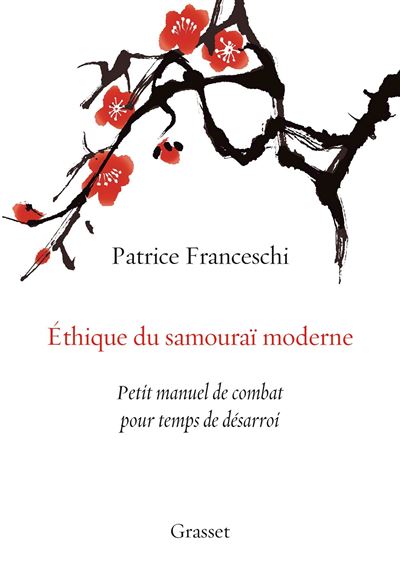Ethique du samouraï moderne - Patrice Franceschi - broché