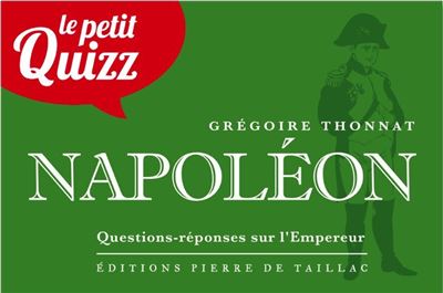 Le Petit Quizz de Napoléon -  Collectif - broché