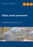 Tikoul, exode permanent