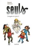 Seuls - L'intégrale - Tome 3 - 3e cycle