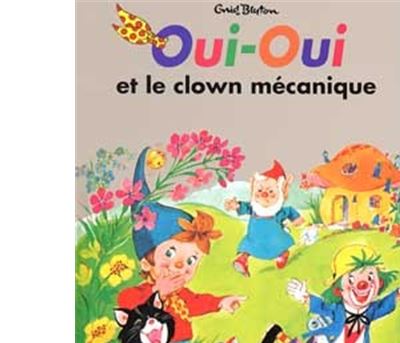 Oui-Oui et le clown mécanique