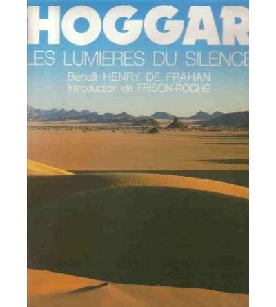 L'appel Du Hoggar Roger Frison-Roche - édition 1943, Signature Autographe