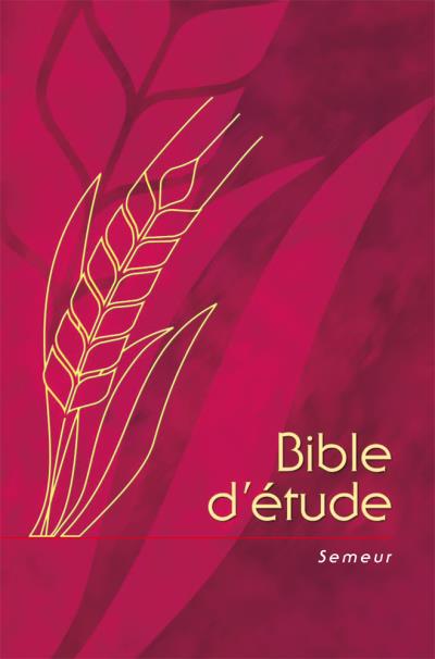 Bible D'étude : Version Semeur 2000 Couverture Rigide, Couleur Grenat ...