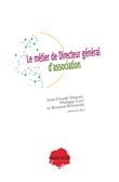 Le métier de Directeur général d’association