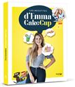 Les recettes d'Emma CakeCup Dédicacé par l'auteur