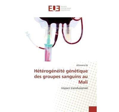 Heterogeneite genetique des groupes sanguins au mali - impac