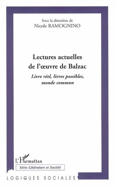 Lectures actuelles de l'oeuvre de Balzac - Nicole Ramognino - broché