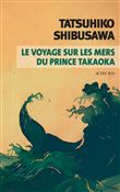 Le voyage sur les mers du prince Takaoka