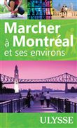 Marcher à Montréal et ses environs