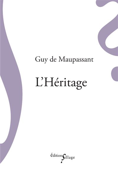 L'Héritage - Guy De Maupassant - broché