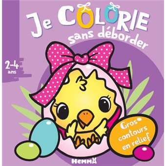 Je colorie sans déborder (2-4 ans) - Pâques - Avec gros contours en relief ! - Tome 56