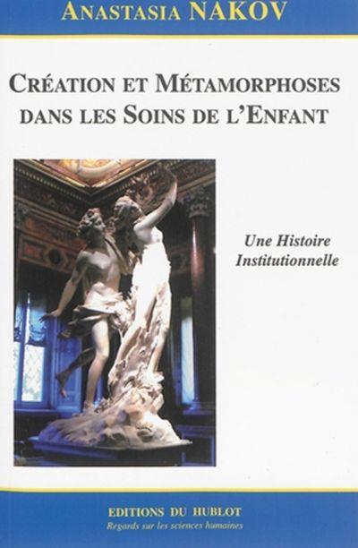 Création et métamorphoses dans les soins de l'enfant