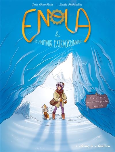 Enola et les animaux extraordinaires t4 : le yeti qui perdu l'appetit