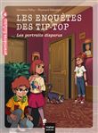 Les enquêtes des Tip-Top - Les portraits disparus CE1/CE2 dès 7 ans