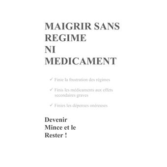Maigrir sans régime ni médicament
