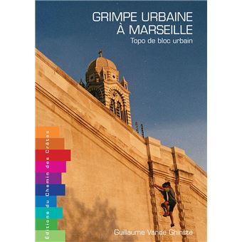 Grimpe urbaine à Marseille