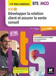 BLOC 1 Développer la relation client et assurer la vente conseil BTS MCO 1&2 Éd. 2019 Manuel élève