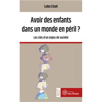 Avoir des enfants dans un monde en péril ?