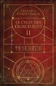 Ténèbrae - Le cycle des exorceleurs