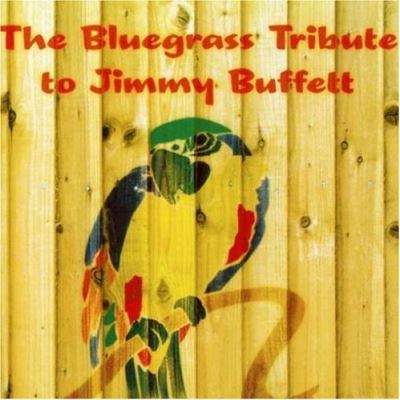 Bluegrass tribute to jimmy buffett/various