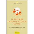 Le tueur de dragons au coeur lourd