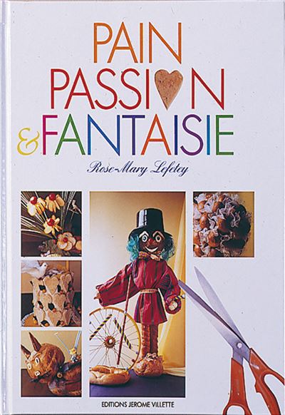 Pain, passion et fantaisie -  Collectif - (donnée non spécifiée)