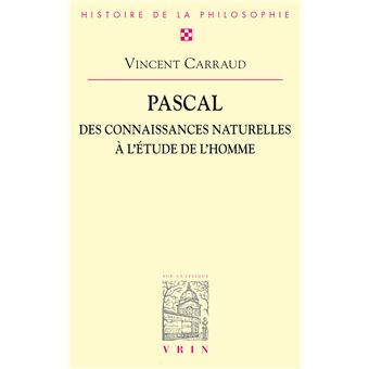 Pascal. Des connaissances naturelles à l'étude de l'homme