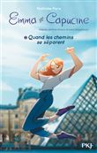 Emma et Capucine - tome 2 Quand les chemins se séparent