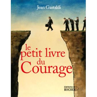Le Petit Livre du courage - 1