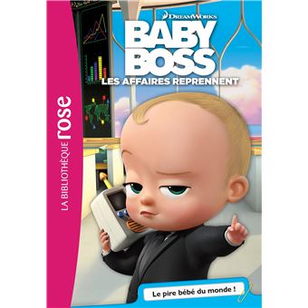 Boss Baby Tome 1 Baby Boss 01 Le Pire Bebe Du Monde Universal Studios Olivier Gay Poche Achat Livre Ou Ebook Fnac