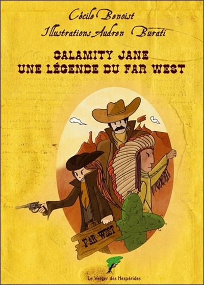 Calamity Jane - Une légende du Far West - Cécile Benoist - broché