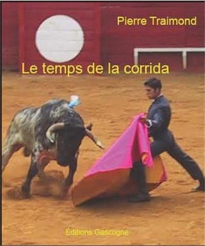 Le temps de la corrida