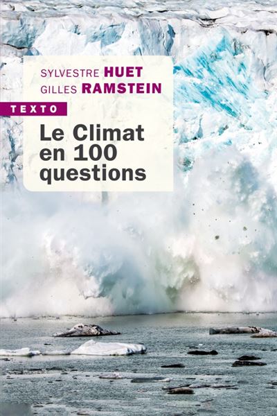 Le Climat en 100 questions - Sylvestre Huet - Poche