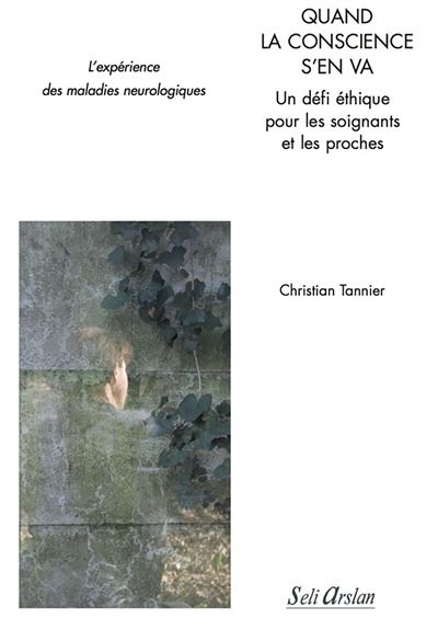 Quand la conscience s'en va : Un défi éthique pour les soignants