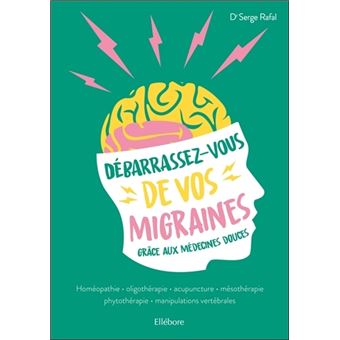 Débarrassez-vous de vos migraines grâce aux médecines douces