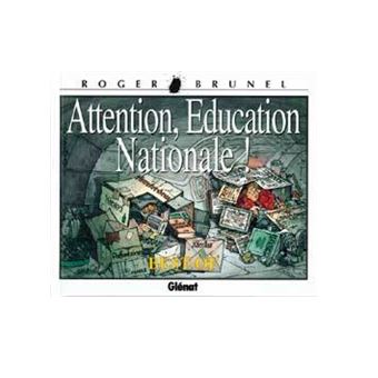 Attention, éducation nationale ! - 1