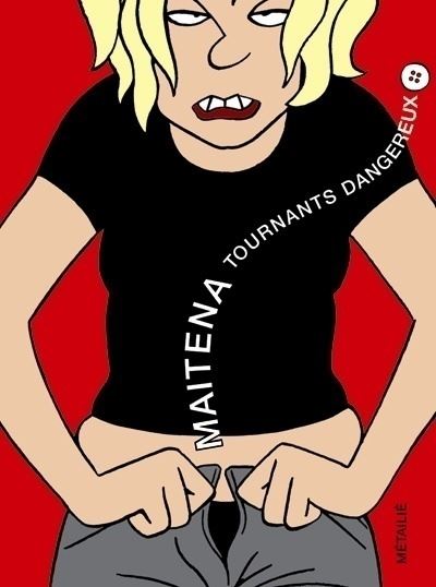 Tournants dangereux -  Maïtena - cartonné
