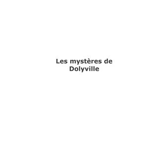 Les mystères de Dolyville