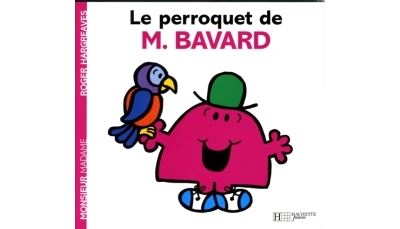 Le perroquet de Monsieur Bavard - Roger Hargreaves - broché