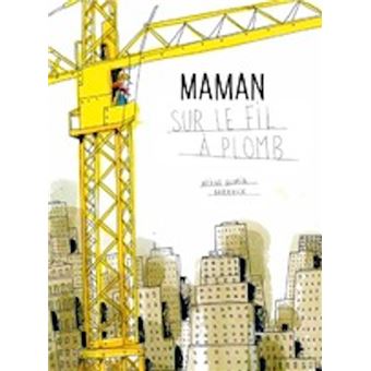 Maman sur le fil à plomb