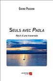 Seuls avec Paola - Récit d'une traversée