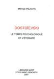 Dostoïevski, le temps psychologique et l'éternité